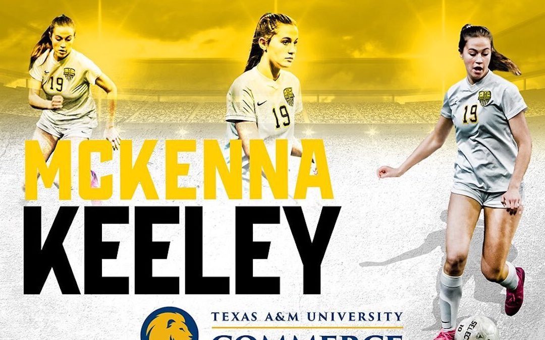 Keeley to ‘continue her soccer career’ at Texas A&M Commerce