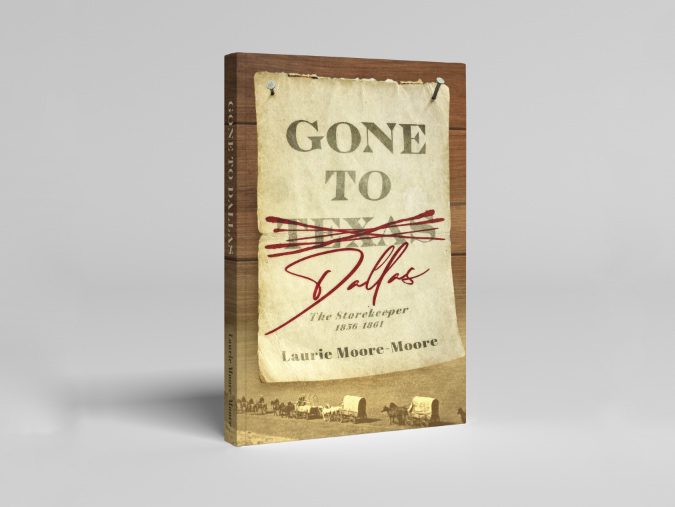 Book ‘Gone to Dallas: The Storekeeper 1856-1861’ is Full of Texas History