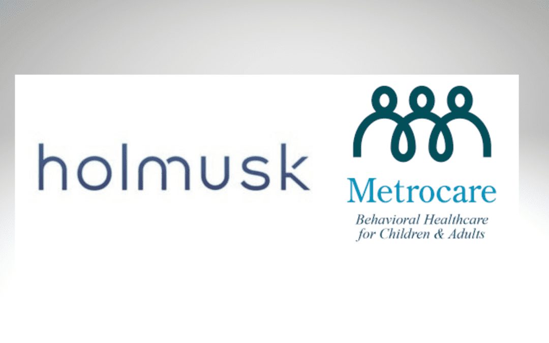 Metrocare & Holmusk Partner to Digitally Advance Behavioral Health Care