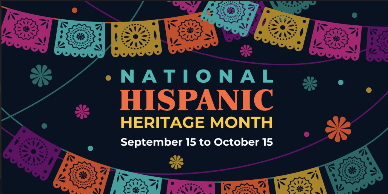 Hispanic Heritage Month Starts Today