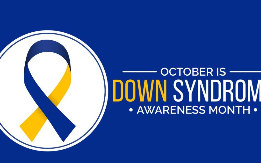 Down Syndrome Awareness Month in Review