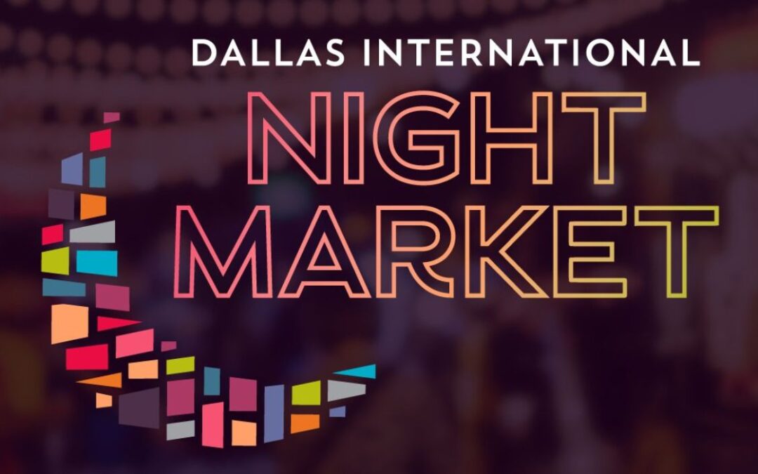 VIDEO: Dallas estrenará mercado nocturno internacional