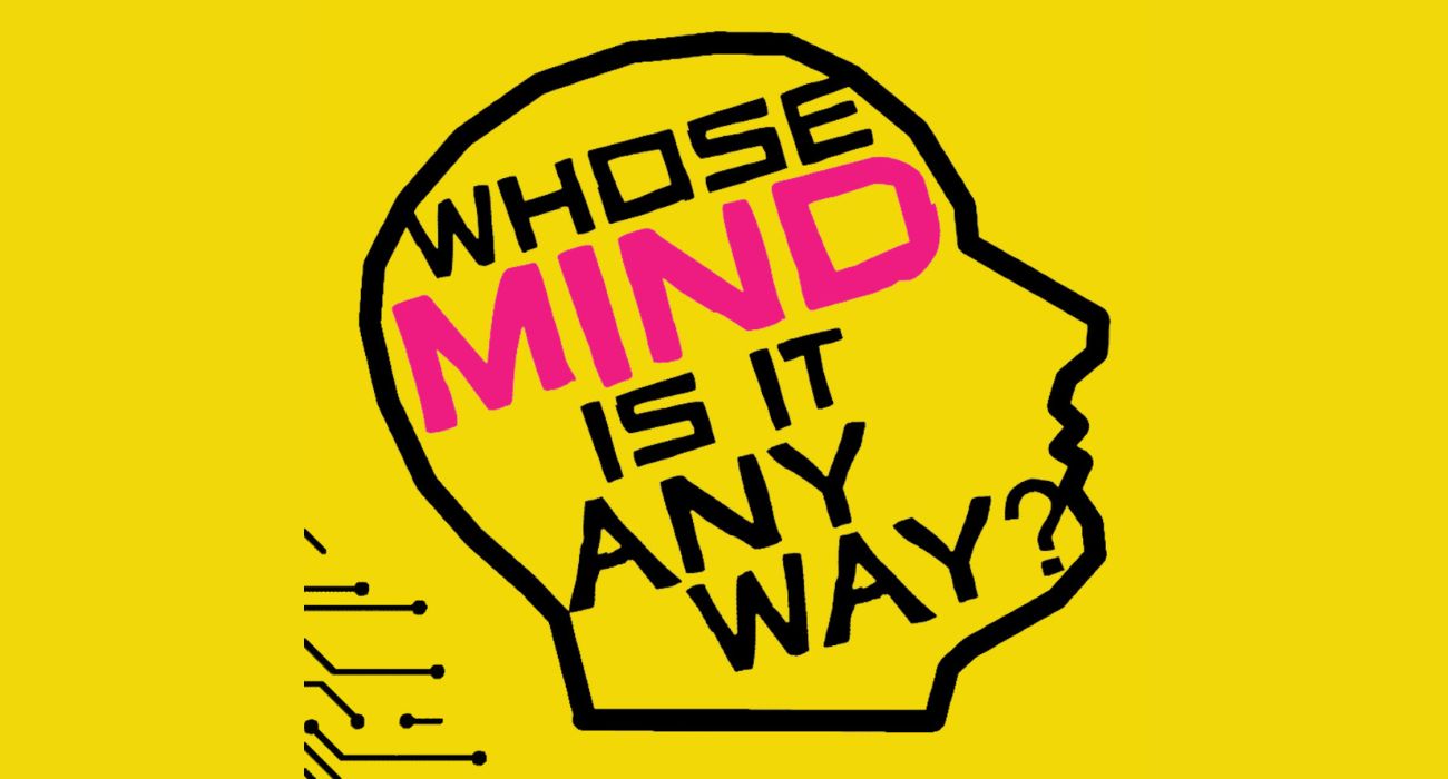 Whose Mind Is It Anyway?