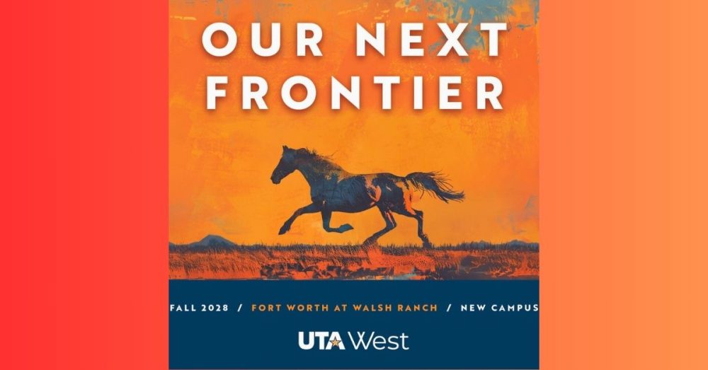 UTA West To Give Economic Boost To Tarrant And Parker Counties