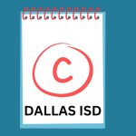 Dallas ISD Projects It Will Receive C Rating Again