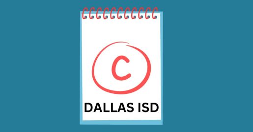 Dallas ISD Projects It Will Receive C Rating Again