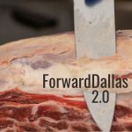 Trimming The Fat: The Resident-Driven Skinny On ForwardDallas