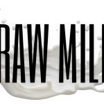 Raw Milk: The Soured Debate Continues
