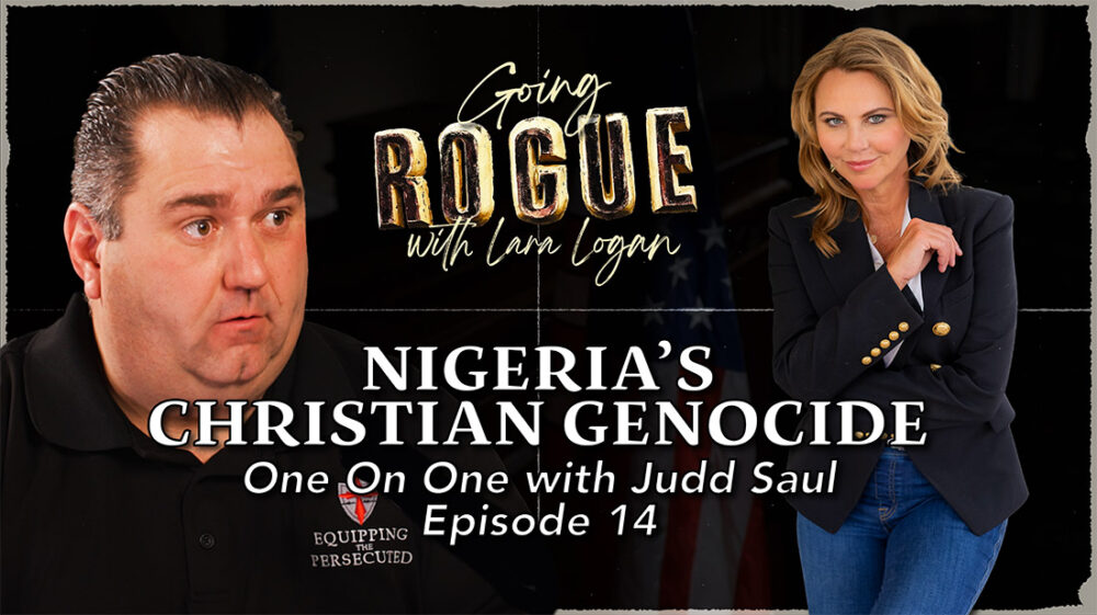 Nigeria Christian Genocide Exposed: Lara Logan With Judd Saul