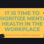 World Mental Health Day: ‘It is Time to Prioritize Mental Health in the Workplace’