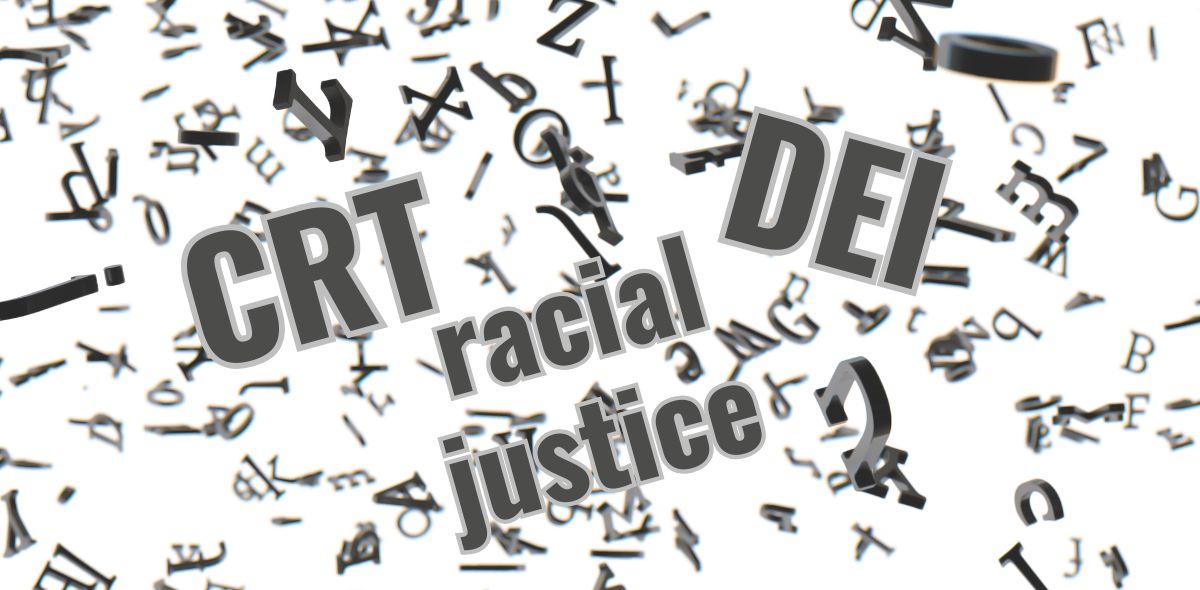 Terms That Have Lost Fizzle In Texas CRT, DEI, Racial Justice
