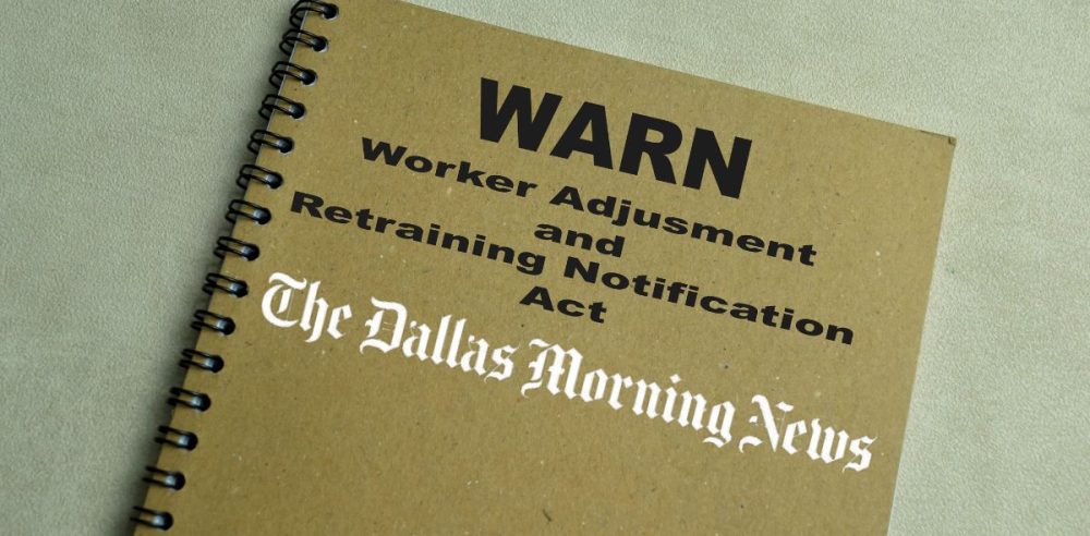 Layoffs Loom At The Dallas Morning News As WARN Notices Sent To Employees