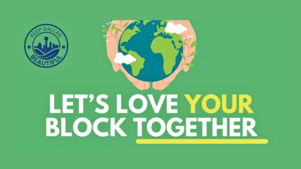 Dallas Joins Largest ‘Love Your Block’ Cohort For Community Projects