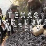 Texas Takedown Weekly: Border’s Biggest Busts