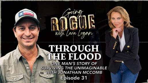 Surviving The Texas Flood: Lara Logan With Jonathan McComb