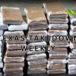 Texas Takedown Weekly: $2.3M Cocaine Bust, Fatal Crash, Agent Assaulted