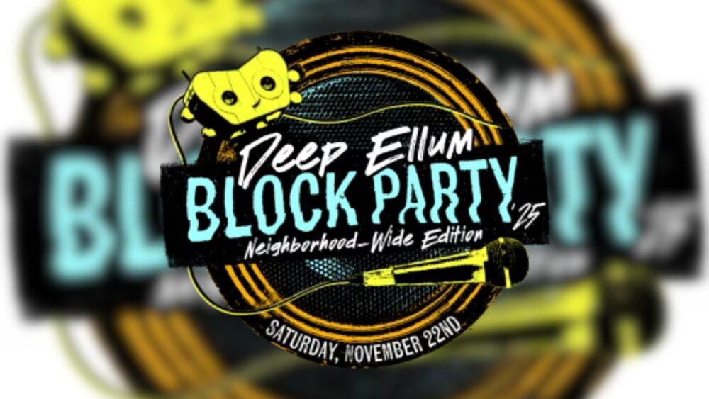 Deep Ellum Block Party Returns With 100+ Dallas Artists And Free Performances
