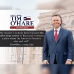 Tarrant County Judge Tim O’Hare Files For Re-Election, Cites Fiscal And Conservative Achievements