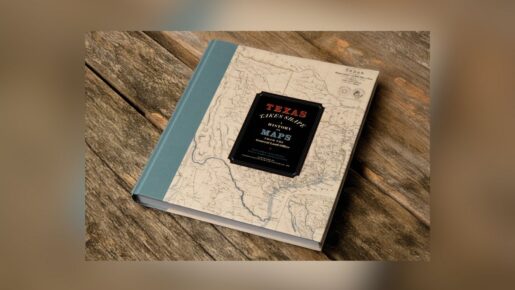 Texas Land Office Map Book Wins Award For Preserving Texas History