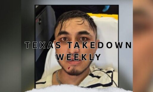 Texas Takedown Weekly: Vehicle Assaults, Burglaries, And Illegal Reentry