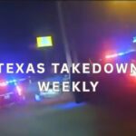 Texas Takedown Weekly: From Plano Strangulation To Border Smuggling