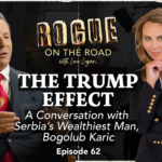 Serbia’s Wealthiest Man Tells Lara Logan Why Trump Still Shapes The Global Order
