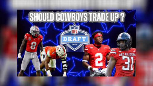 Cowboys Trade-Up Debate Heats Up Ahead Of 2026 NFL Draft