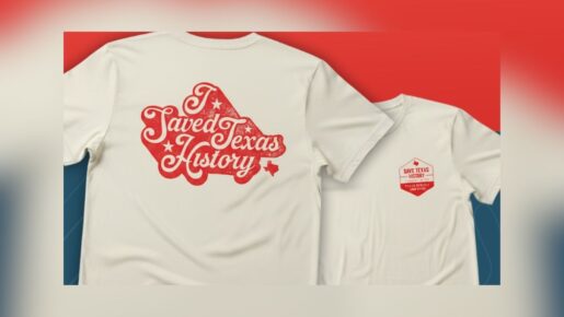 Save Texas History: Get A Limited-Edition T-Shirt And Support Preservation