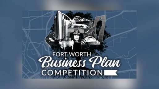 $20,000 Up For Grabs In Prizes: Fort Worth Small Business Plan Competition Deadline June 13