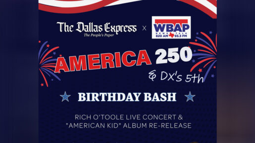 DX, WBAP Set America 250 & DX’s 5th Birthday Bash