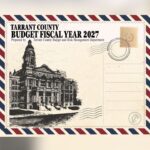 Tarrant County Approves $834M FY2027 Budget, Lowers Property Tax Rate